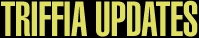 Triffia Updates